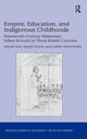Book cover of: Empire, Education, and Indigenous Childhoods. By: Helen May
