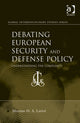Book cover of: Debating European Security and Defense Policy. By: Maxime H. A. Larivé