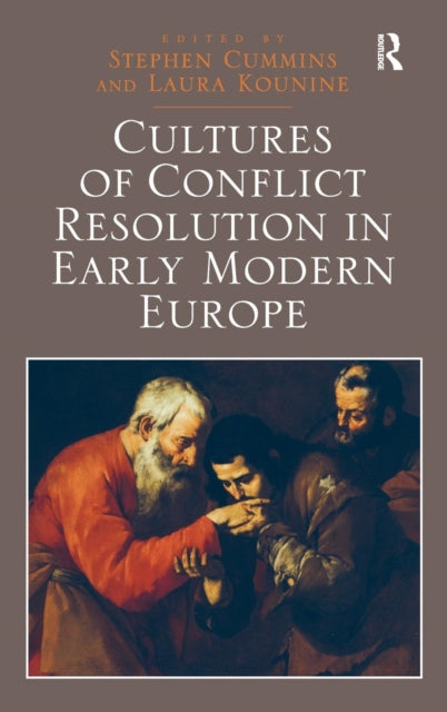 Book cover of: Cultures of Conflict Resolution in Early Modern Europe. By: Stephen Cummins