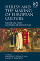 Book cover of: Heresy and the Making of European Culture. By: Andrew P. Roach
