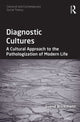 Book cover of: Diagnostic Cultures. By: Svend Brinkmann