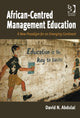 Book cover of: African-Centred Management Education. By: David N. Abdulai
