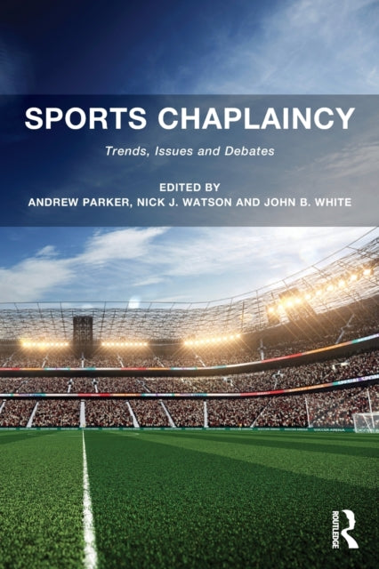 Book cover of: Sports Chaplaincy. By: Andrew Parker