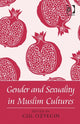 Book cover of: Gender and Sexuality in Muslim Cultures. By: Gul Ozyegin