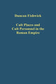 Book cover of: Cult Places and Cult Personnel in the Roman Empire. By: Duncan Fishwick