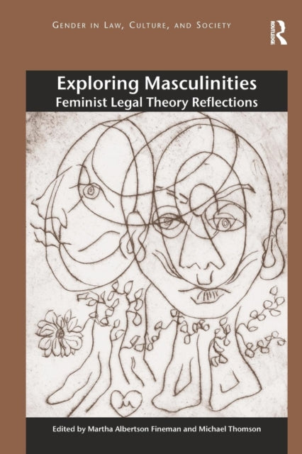 Book cover of: Exploring Masculinities. By: Martha Albertson Fineman