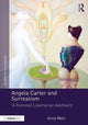 Book cover of: Angela Carter and Surrealism. By: Anna Watz