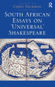 Book cover of: South African Essays on 'Universal' Shakespeare. By: Chris Thurman