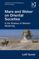Book cover of: Marx and Weber on Oriental Societies. By: Lütfi Sunar