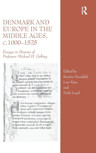 Book cover of: Denmark and Europe in the Middle Ages, c.1000?1525. By: Michael H. Gelting
