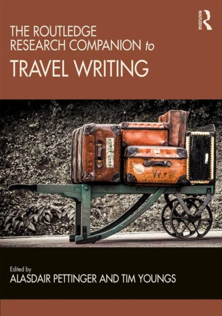 Book cover of: Routledge Research Companion to Travel Writing. By: Tim Youngs