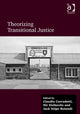 Book cover of: Theorizing Transitional Justice. By: Claudio Corradetti