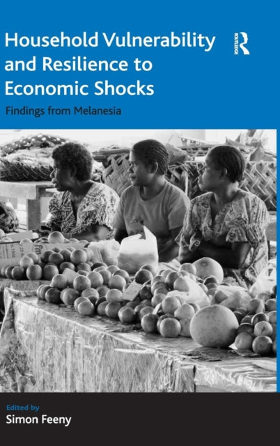 Book cover of: Household Vulnerability and Resilience to Economic Shocks. By: Simon Feeny
