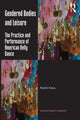 Book cover of: Gendered Bodies and Leisure. By: Rachel Kraus