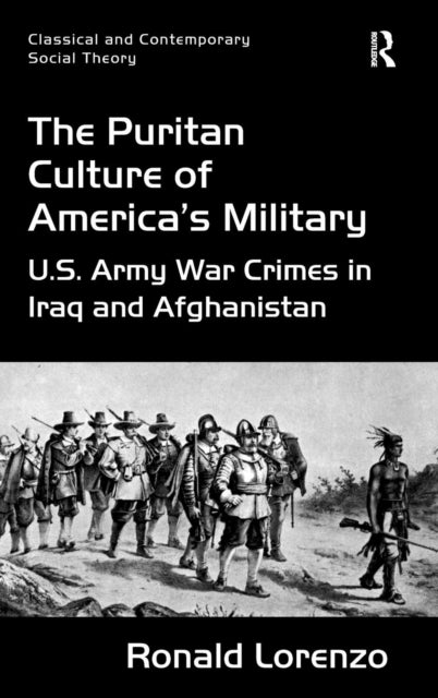 Book cover of: Puritan Culture of America's Military. By: Ronald Lorenzo