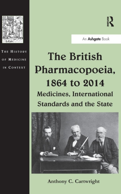 Book cover of: British Pharmacopoeia, 1864 to 2014. By: Anthony C. Cartwright