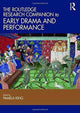 Book cover of: Routledge Research Companion to Early Drama and Performance. By: Pamela King