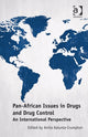 Book cover of: Pan-African Issues in Drugs and Drug Control. By: Anita Kalunta-Crumpton