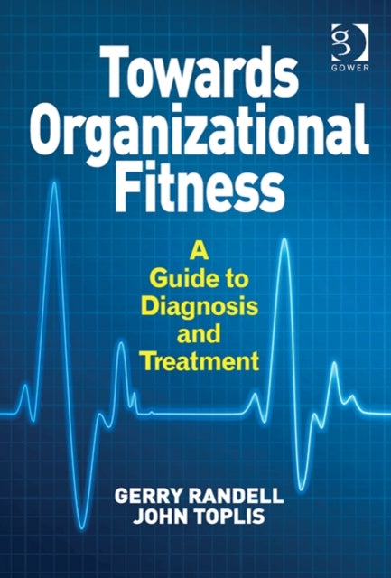 Book cover of: Towards Organizational Fitness. By: Randell Gerry