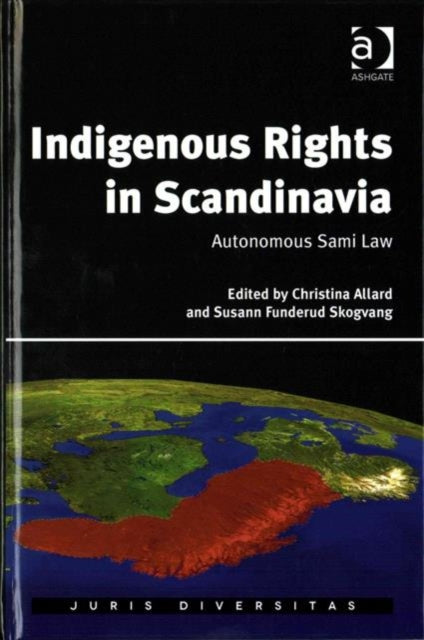 Book cover of: Indigenous Rights in Scandinavia. By: Christina Allard