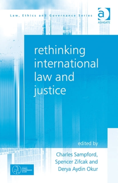 Book cover of: Rethinking International Law and Justice. By: Charles Sampford