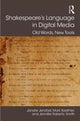 Book cover of: Shakespeare's Language in Digital Media. By: Jennifer Roberts-Smith