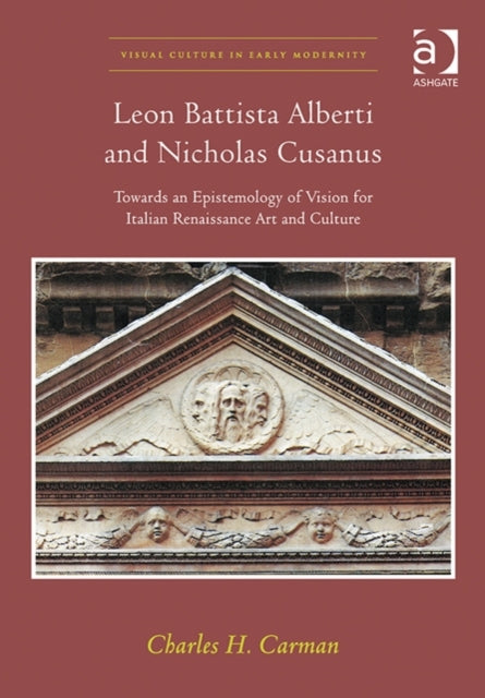 Book cover of: Leon Battista Alberti and Nicholas Cusanus. By: Charles H. Carman