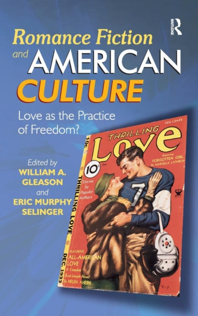 Book cover of: Romance Fiction and American Culture. By: William A. Gleason