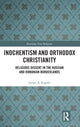 Book cover of: Inochentism and Orthodox Christianity. By: James A. Kapaló