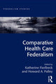 Book cover of: Comparative Health Care Federalism. By: Katherine Fierlbeck