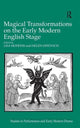 Book cover of: Magical Transformations on the Early Modern English Stage. By: Lisa Hopkins