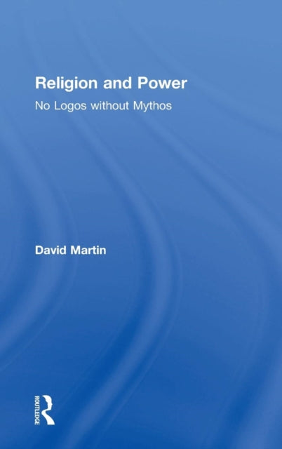 Book cover of: Religion and Power. By: Martin, David