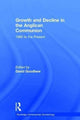 Book cover of: Growth and Decline in the Anglican Communion. By: David Goodhew