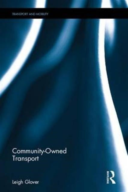 Book cover of: Community-Owned Transport. By: Leigh Glover