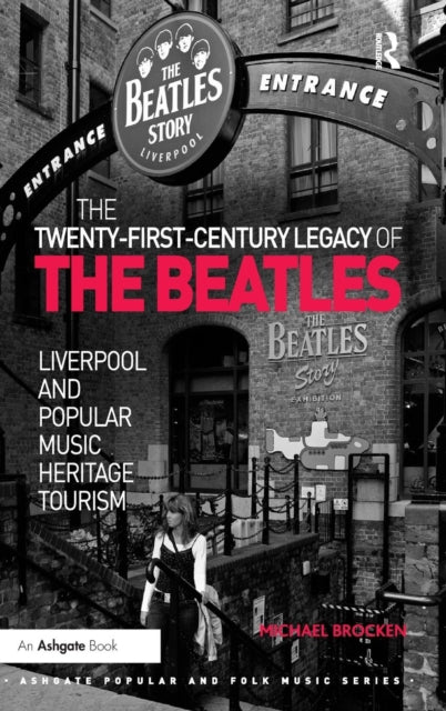 Book cover of: Twenty-First-Century Legacy of the Beatles. By: Michael Brocken
