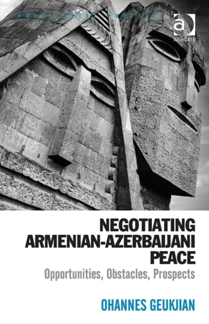 Book cover of: Negotiating Armenian-Azerbaijani Peace. By: Ohannes Geukjian