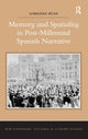 Book cover of: Memory and Spatiality in Post-Millennial Spanish Narrative. By: Lorraine Ryan