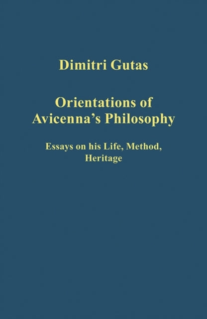 Book cover of: Orientations of Avicenna's Philosophy. By: Dimitri Gutas