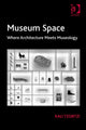 Book cover of: Museum Space. By: Kali Tzortzi