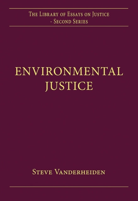Book cover of: Environmental Justice. By: Steve Vanderheiden