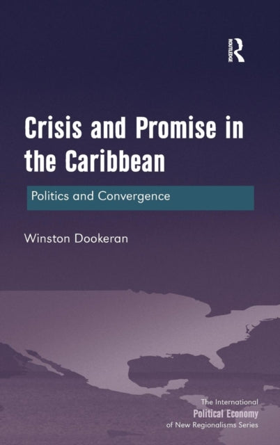 Book cover of: Crisis and Promise in the Caribbean. By: Winston Dookeran