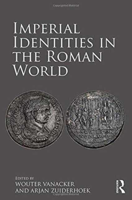 Book cover of: Imperial Identities in the Roman World. By: Peter Van Nuffelen