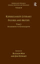 Book cover of: Volume 16, Tome I: Kierkegaard's Literary Figures and Motifs. By: Jon Stewart