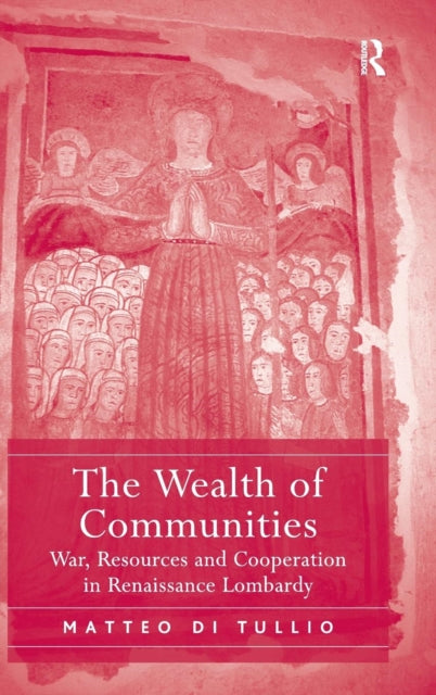 Book cover of: Wealth of Communities. By: Matteo Di Tullio