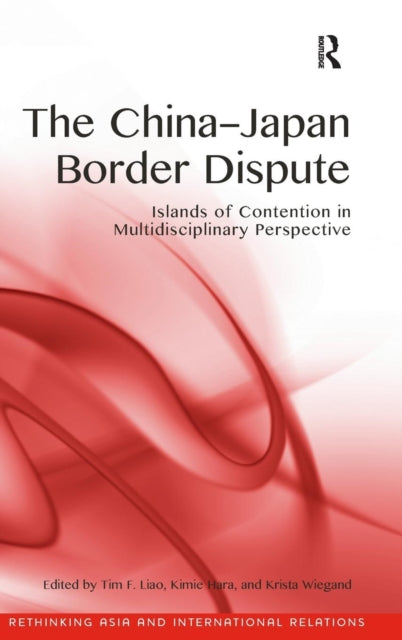 Book cover of: China-Japan Border Dispute. By: Kimie Hara