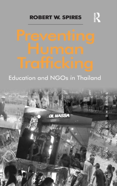 Book cover of: Preventing Human Trafficking. By: Robert W. Spires