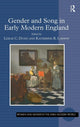 Book cover of: Gender and Song in Early Modern England. By: Leslie C. Dunn