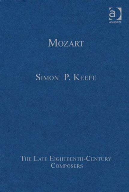 Book cover of: Mozart. By: Simon P. Keefe