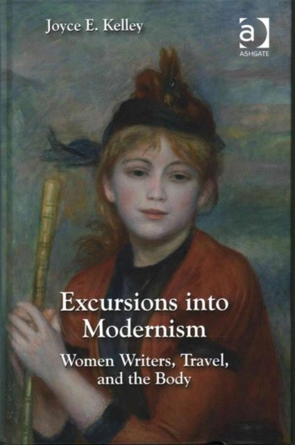 Book cover of: Excursions into Modernism. By: Joyce E. Kelley