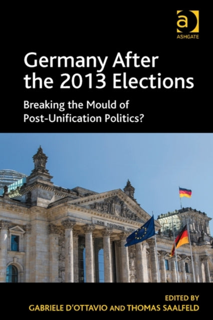 Book cover of: Germany After the 2013 Elections. By: Gabriele D'Ottavio